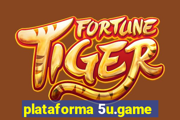 plataforma 5u.game